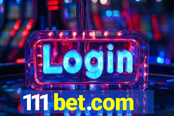 111 bet.com